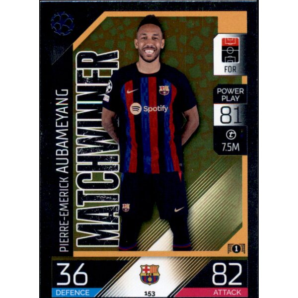 Topps Match Attax Champions League 2022/23 -  153 - Pierre-Emerick Aubameyang - Matchwinner