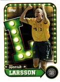 Topps - Celtic Glasgow 2025/26 - Henrik Larsson - 25 - Name in Light