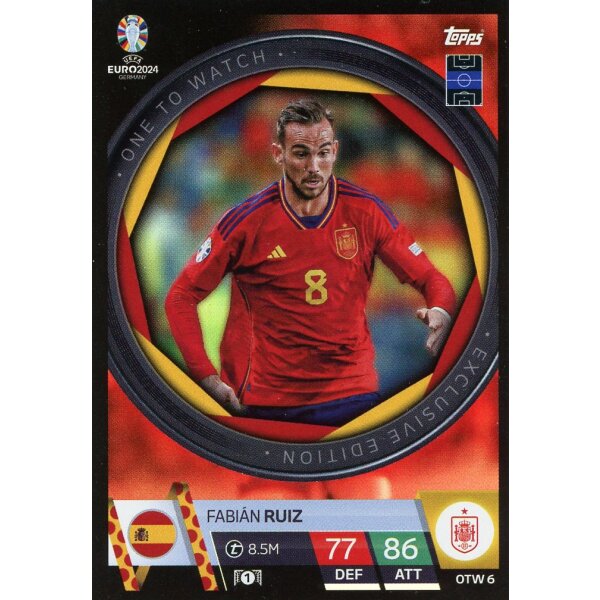 Topps Match Attax EURO 2024 Germany - OTW 6 - Fabian Ruiz - One to Watch Exclusive Edition